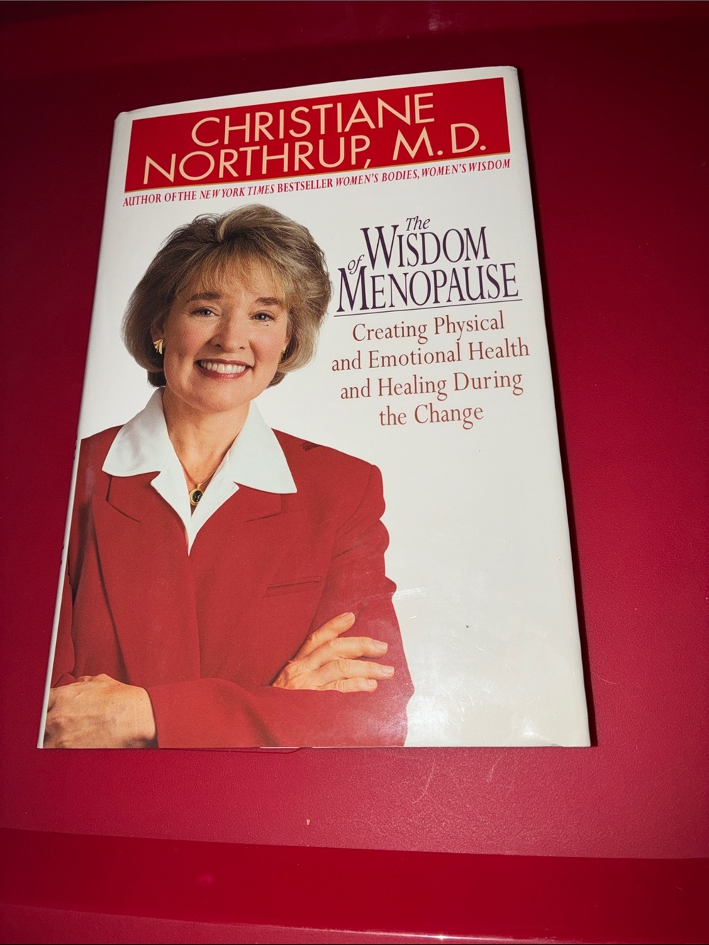 The Wisdom of Menopause by Christiane Northrup, M.D. - Red & White Cover